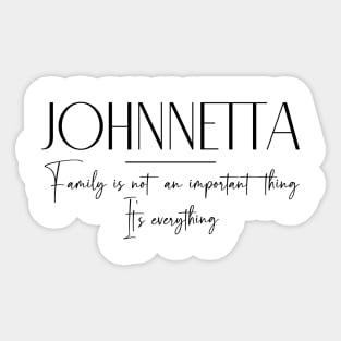 Johnnetta Family, Johnnetta Name, Johnnetta Middle Name Sticker